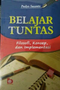 Belajar Tuntas: Filosofi, konsep dan Implementasi