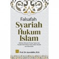 Falsafah Syariah Hukum Islam : Hakikat, Hikmah, Prinsip, Tujuan, Dan Karakteristik Hukum Islam Dalam Ibadah Dan Muamalahhakikat, Hikmah, Prinsip, Tujuan, Dan Karakteristik Hukum Islam Dalam Ibadah Dan Muamalah