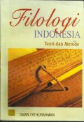 Filologi Indonesia: Teori dan Metode