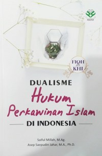 Dualisme Hukum Perkawinan Islam di Indonesia