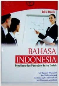 Bahasa Indonesia Penulisan dan Penyajian Karya Ilmiah Edisi Revisi