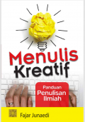 Menulis Kreatif: Panduan Penulisan Ilmiah