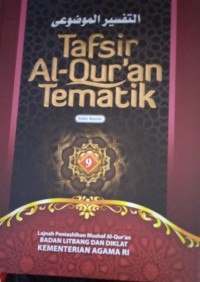 Tafsir Al-Qur'an Tematik Jilid 9