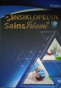 Ensiklopedia sains Islam: Fisika  Jilid 1