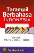 Terampil Berbahasa Indonesia untuk Perguruan Tinggi