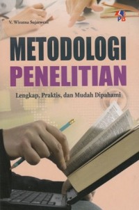 Metodologi penelitian: lengkap praktis dan mudah dipahami