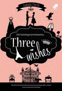 Image of Hati-Hati Dengan Permintaanmu: Three wishes