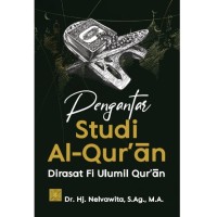 Image of Pengantar Studi Al-Qur'An: Dirasat Fi Ulumil Qur'an