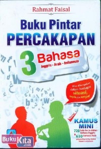 Image of Buku Pintar Percakapan 3 Bahasa:Inggris, Arab, Indonesia