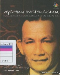 Image of Ayahku Inspirasiku: Sepucuk Surat Teruntuk Ayahanda Tercinta