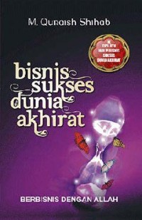 Image of Bisnis sukses Dunia Akhirat: Berbisnis dengan Allah