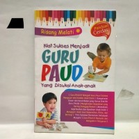 Image of Kiat Sukses Menjadi Guru Paud Yang Di Sukai Anak-Anak
