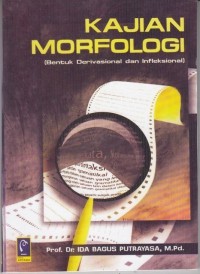 Image of Kajian morfologi: bentuk derivasional dan infleksional
